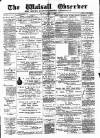 Walsall Observer Saturday 11 March 1899 Page 1