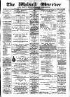 Walsall Observer Saturday 22 July 1899 Page 1