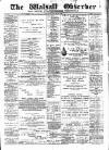 Walsall Observer Saturday 12 August 1899 Page 1