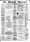Walsall Observer Saturday 02 September 1899 Page 1
