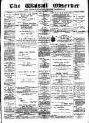Walsall Observer Saturday 09 September 1899 Page 1