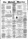 Walsall Observer Saturday 07 October 1899 Page 1