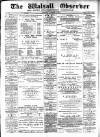 Walsall Observer Saturday 18 November 1899 Page 1