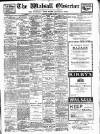 Walsall Observer Saturday 28 March 1908 Page 1