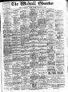 Walsall Observer Saturday 15 May 1909 Page 1