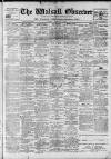 Walsall Observer Saturday 03 February 1912 Page 1
