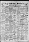 Walsall Observer Saturday 17 February 1912 Page 1