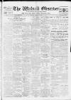 Walsall Observer Saturday 16 March 1912 Page 1