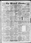 Walsall Observer Saturday 23 March 1912 Page 1