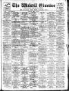 Walsall Observer Saturday 20 April 1918 Page 1