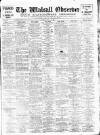 Walsall Observer Saturday 01 May 1926 Page 1