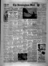 Birmingham Mail Saturday 06 March 1954 Page 1