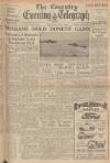 Coventry Evening Telegraph Tuesday 01 June 1943 Page 1