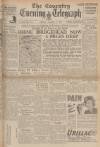 Coventry Evening Telegraph Friday 09 March 1945 Page 1
