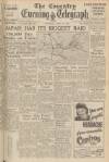 Coventry Evening Telegraph Thursday 24 May 1945 Page 1