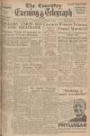 Coventry Evening Telegraph Thursday 25 October 1945 Page 1