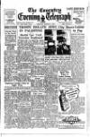 Coventry Evening Telegraph Monday 03 March 1947 Page 1