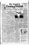 Coventry Evening Telegraph Friday 18 April 1947 Page 1