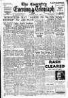Coventry Evening Telegraph Tuesday 01 July 1947 Page 1