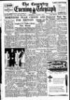 Coventry Evening Telegraph Thursday 07 August 1947 Page 1