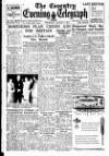Coventry Evening Telegraph Thursday 07 August 1947 Page 16