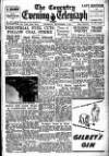 Coventry Evening Telegraph Thursday 04 September 1947 Page 1