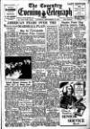 Coventry Evening Telegraph Saturday 13 September 1947 Page 11