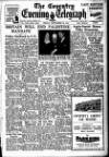 Coventry Evening Telegraph Friday 26 September 1947 Page 1