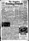 Coventry Evening Telegraph Saturday 27 September 1947 Page 1