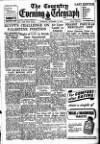 Coventry Evening Telegraph Tuesday 14 October 1947 Page 1