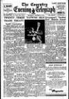 Coventry Evening Telegraph Thursday 30 October 1947 Page 1
