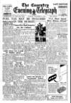 Coventry Evening Telegraph Tuesday 11 November 1947 Page 1