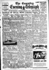 Coventry Evening Telegraph Saturday 10 January 1948 Page 1