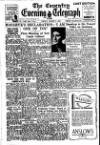 Coventry Evening Telegraph Friday 05 March 1948 Page 1