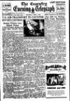 Coventry Evening Telegraph Thursday 01 April 1948 Page 1