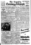 Coventry Evening Telegraph Wednesday 14 April 1948 Page 1