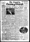 Coventry Evening Telegraph Tuesday 01 June 1948 Page 1