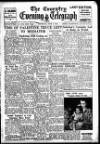 Coventry Evening Telegraph Thursday 03 June 1948 Page 1