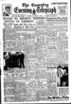 Coventry Evening Telegraph Monday 02 August 1948 Page 1