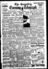 Coventry Evening Telegraph Saturday 04 September 1948 Page 1