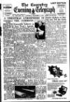 Coventry Evening Telegraph Saturday 11 December 1948 Page 1
