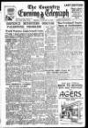 Coventry Evening Telegraph Monday 10 January 1949 Page 1