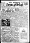 Coventry Evening Telegraph Thursday 13 January 1949 Page 1