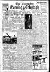 Coventry Evening Telegraph Friday 21 January 1949 Page 1