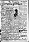 Coventry Evening Telegraph Tuesday 22 February 1949 Page 1