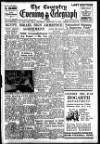 Coventry Evening Telegraph Thursday 24 February 1949 Page 1