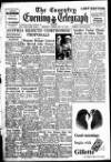 Coventry Evening Telegraph Monday 28 February 1949 Page 1