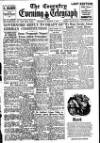 Coventry Evening Telegraph Thursday 03 March 1949 Page 1