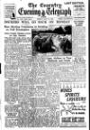 Coventry Evening Telegraph Friday 22 July 1949 Page 1