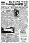 Coventry Evening Telegraph Thursday 08 September 1949 Page 1